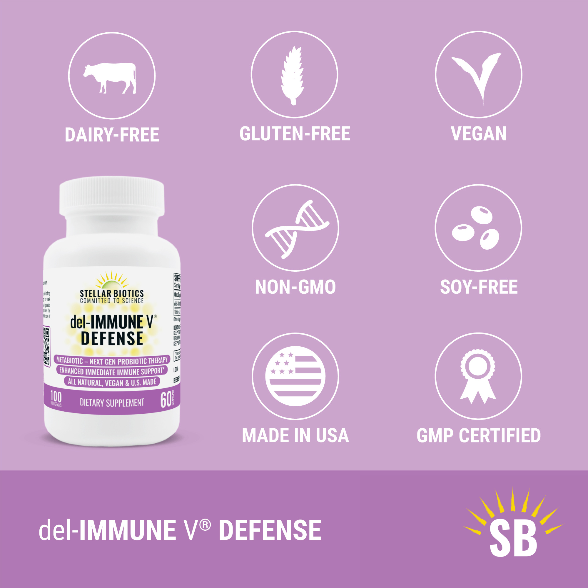 del-IMMUNE V® DEFENSE is All-Natural, Non-GMO, Dairy-Free, Gluten-Free, Soy-Free, GMP Certified, Made in USA
